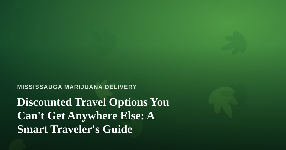Discounted Travel Options You Can’t Get Anywhere Else: A Smart Traveler’s Guide