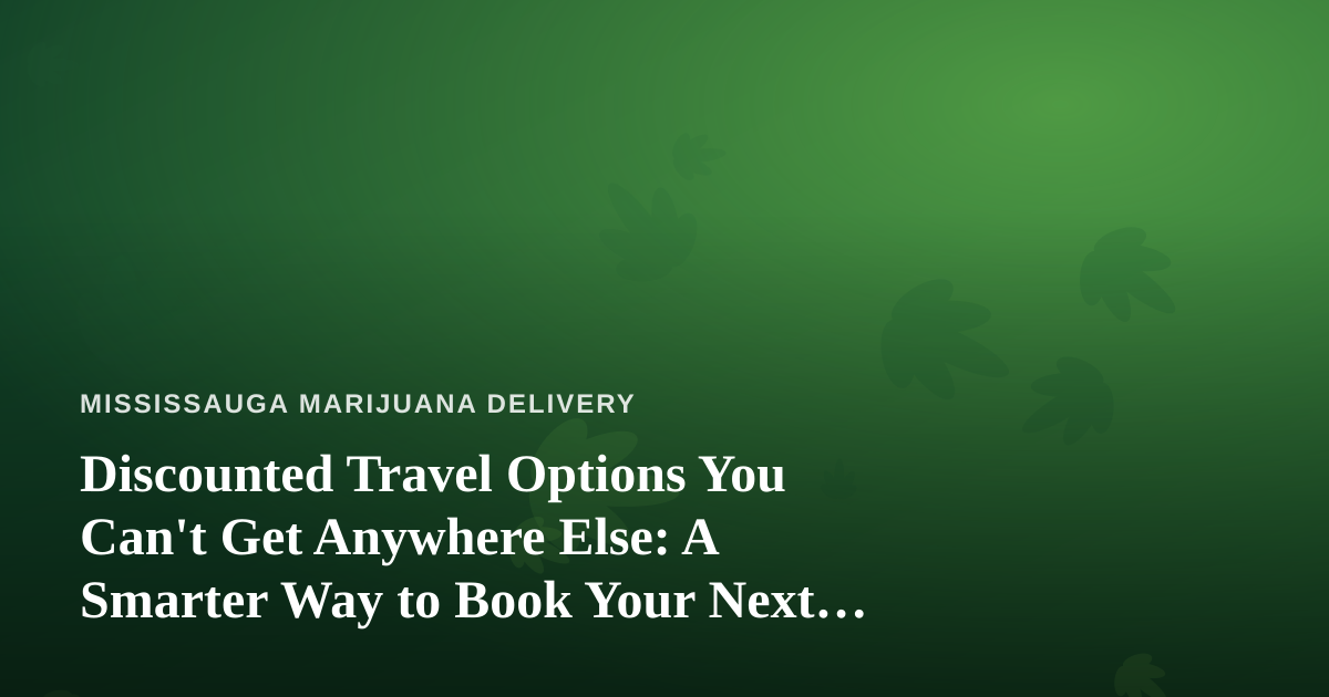 Discounted Travel Options You Can’t Get Anywhere Else: A Smarter Way to Book Your Next Escape