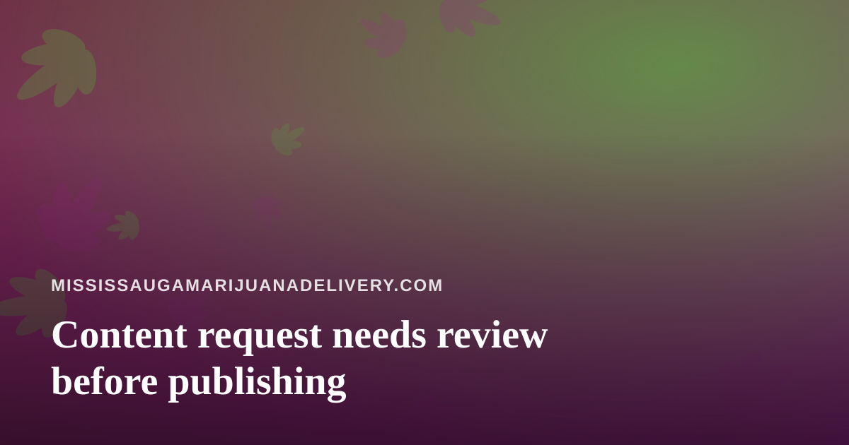 Content request needs review before publishing